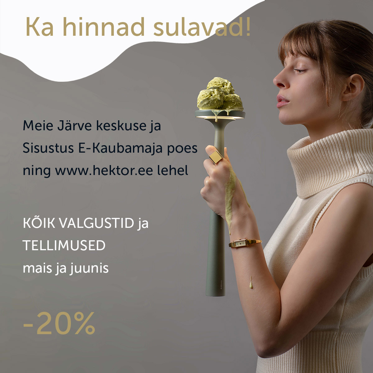 Kõik hinnad sulavad -20%