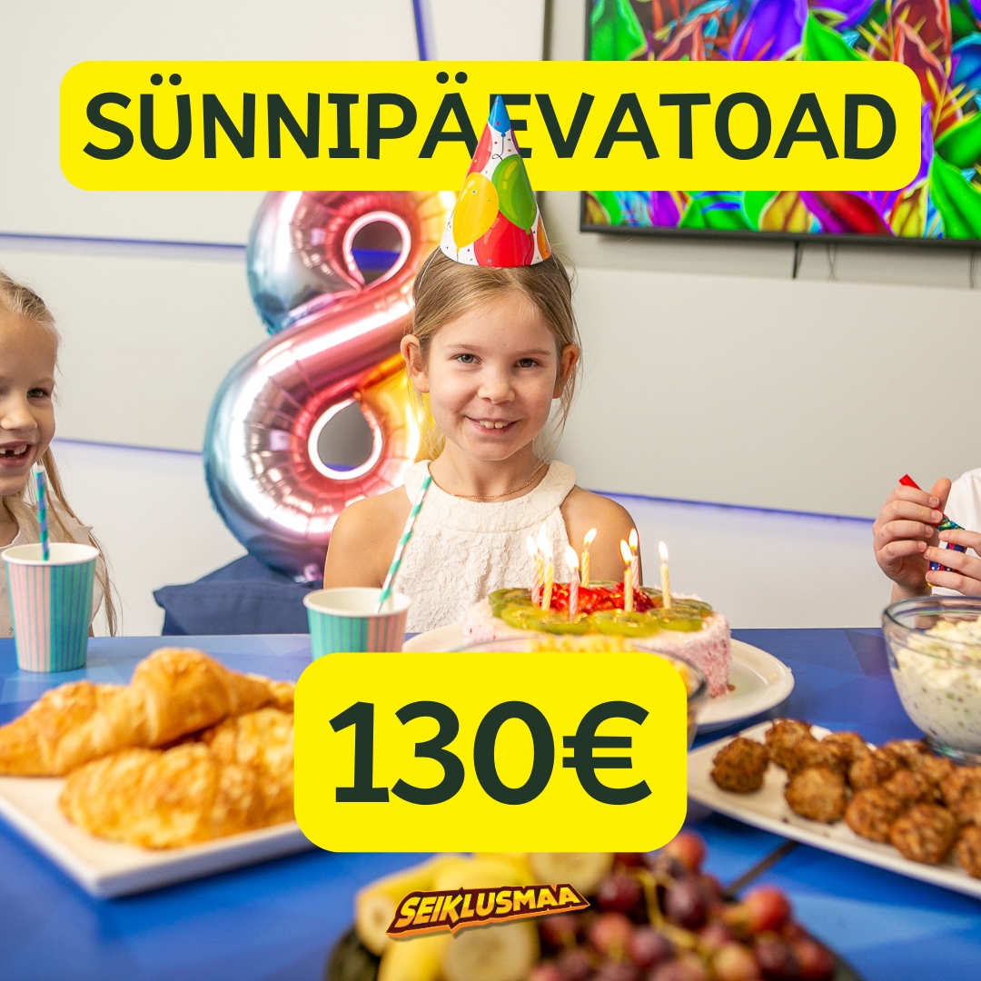 Sünnipäevatoad ainult 130€