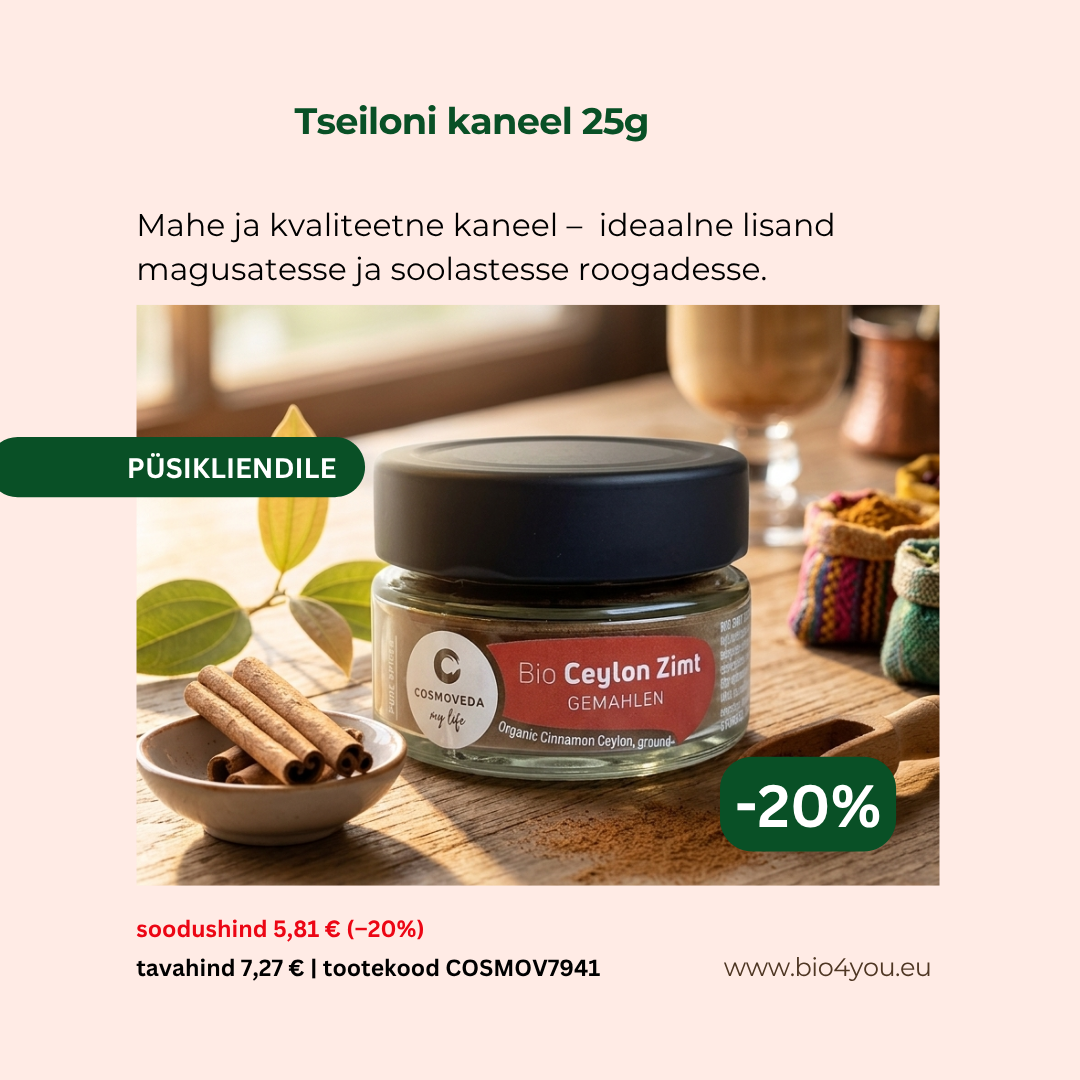 Bio4You püsikliendile- mahe tseiloni kaneel -20%