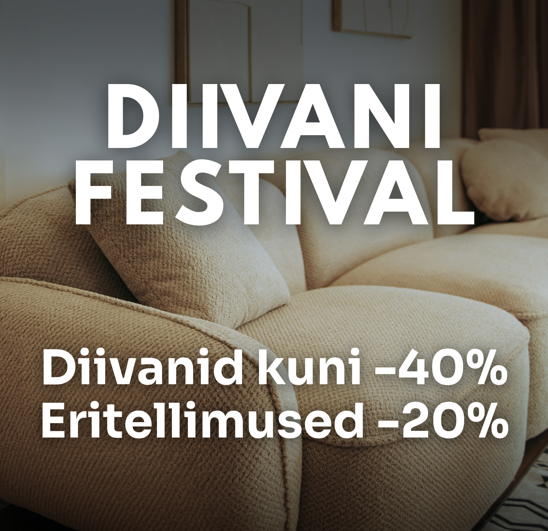 Diivanifestival – diivanid kuni -40%, eritellimused -20%